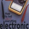 How To Test Almost Everything Electronic By Delton T. Horn -Hema Shop BM7200