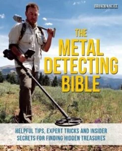 The Metal Detecting Bible - By Brandon Neice