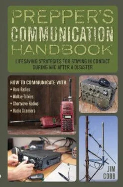Prepper's Communications Handbook By Jim Cobb