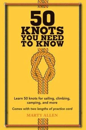 50 Knots You Need To Know By Marty Allen 3 50 Knots You Need To Know By Marty Allen