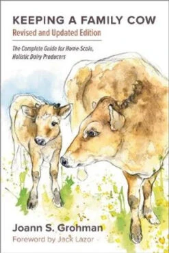 Keeping A Family Cow By Joann S. Grohman
