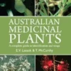 Australian Medicinal Plants By E.V. Lassak & T. McCarthy
