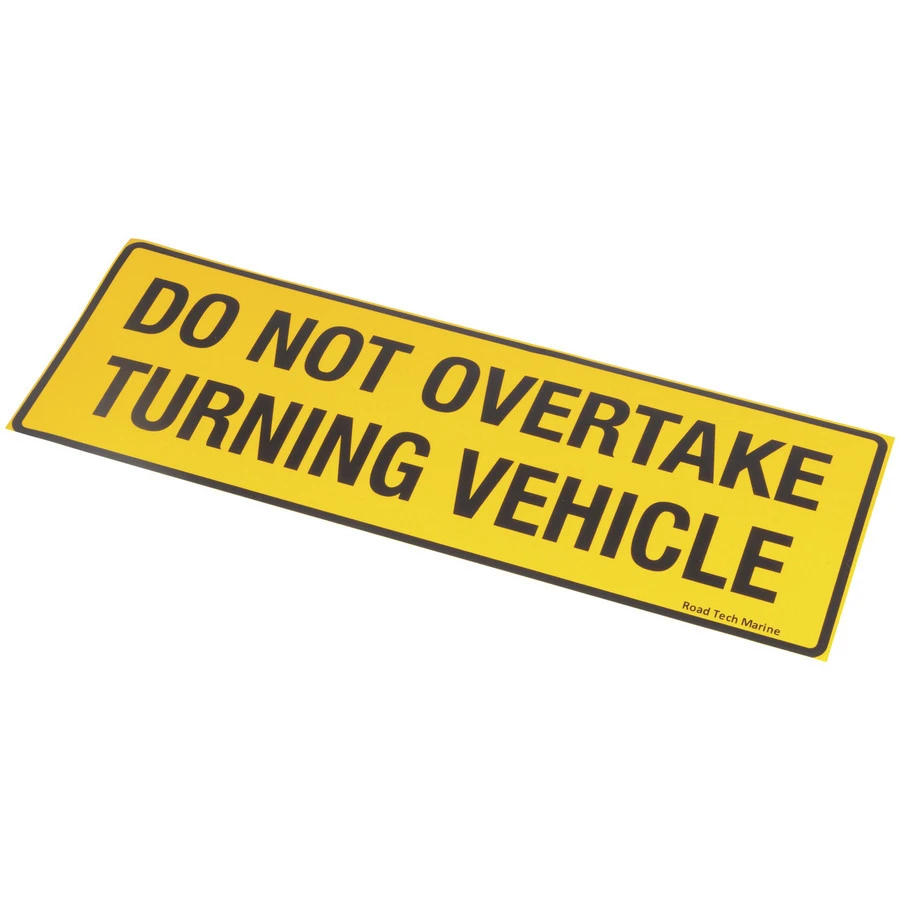 Do Not Overtake Turning Vehicle Sticker (300mm X 100mm) 3 Do Not Overtake Turning Vehicle Sticker (300mm X 100mm)